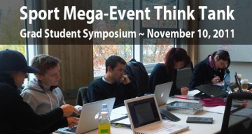 Sport Mega-Event Think Tank: Grad Student Symposium
